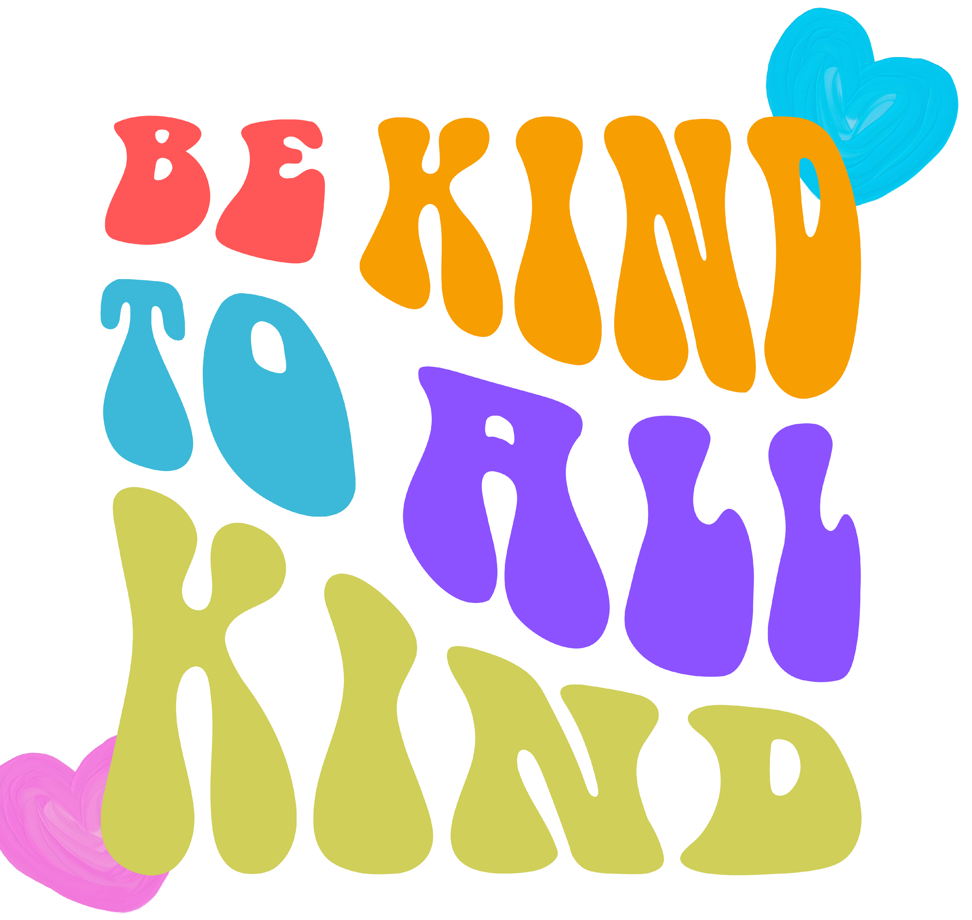 Bella Academy Be Kind to to All