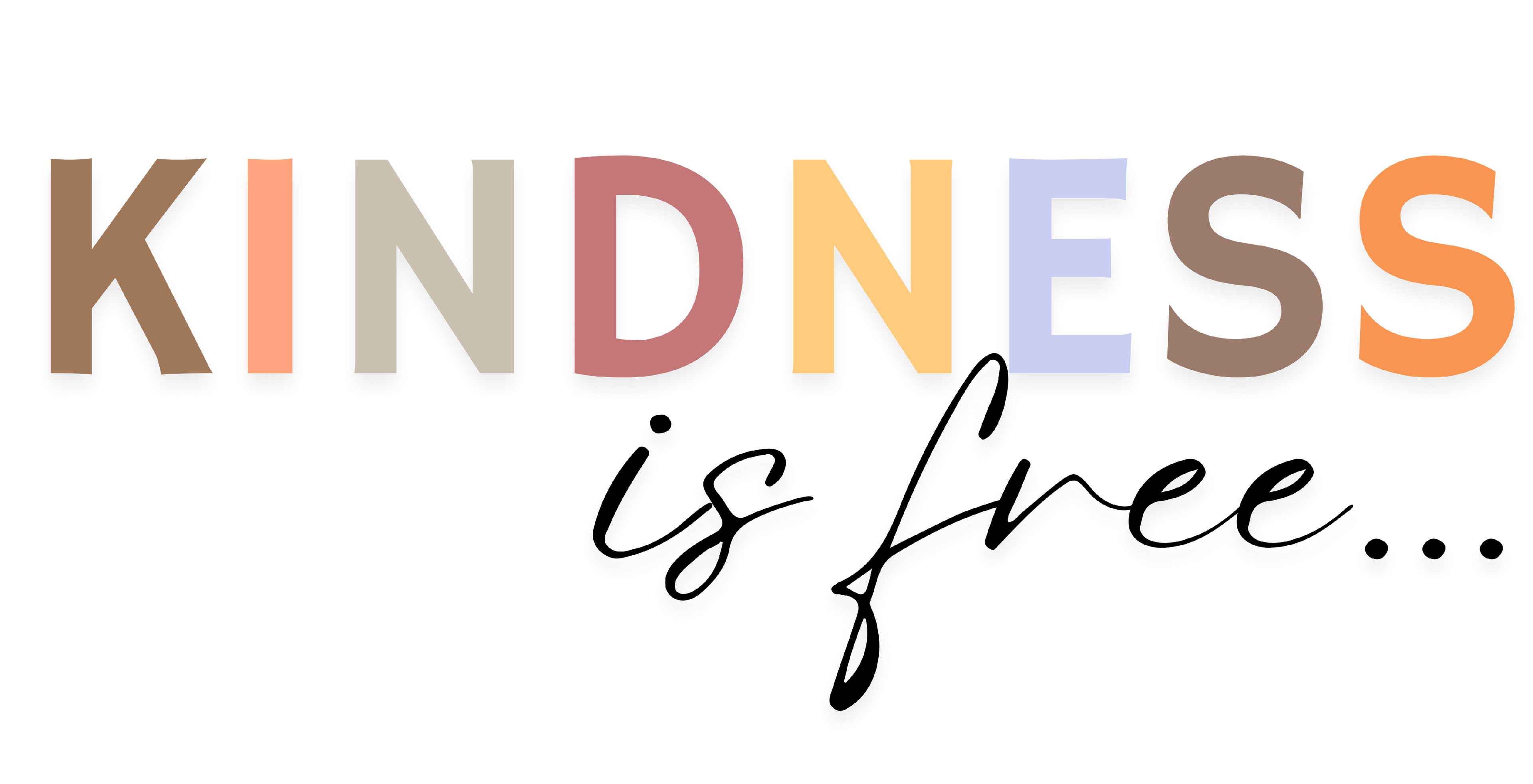Bella Academy Kindness is Free